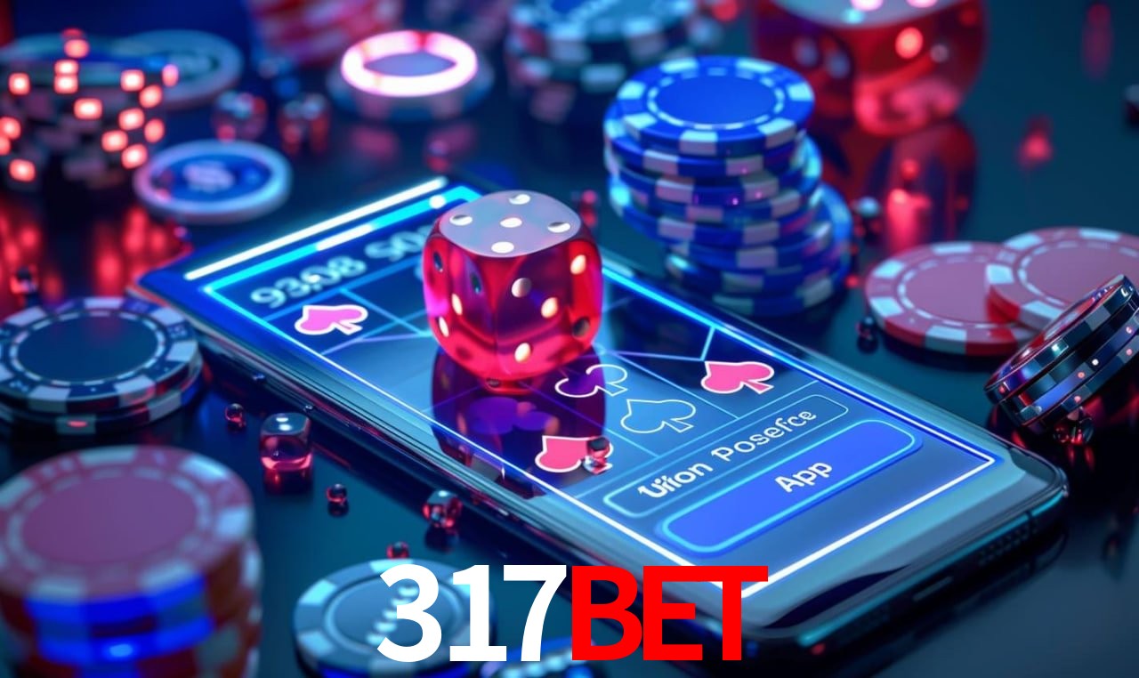 Explore as vantagens do 317bet: serviço profissional e confiabilidade